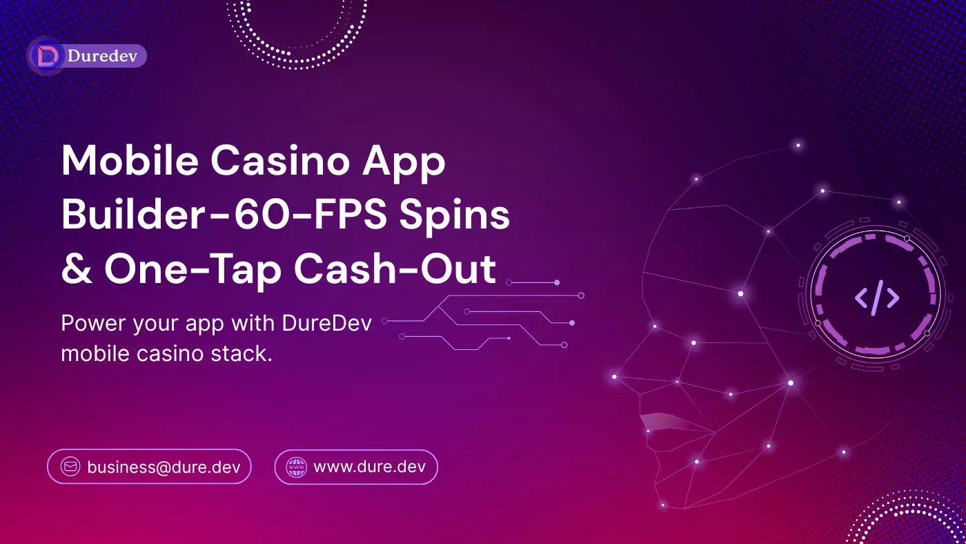 Mobile Casino App Builder — 60-FPS Spins & One-Tap Cash-Out